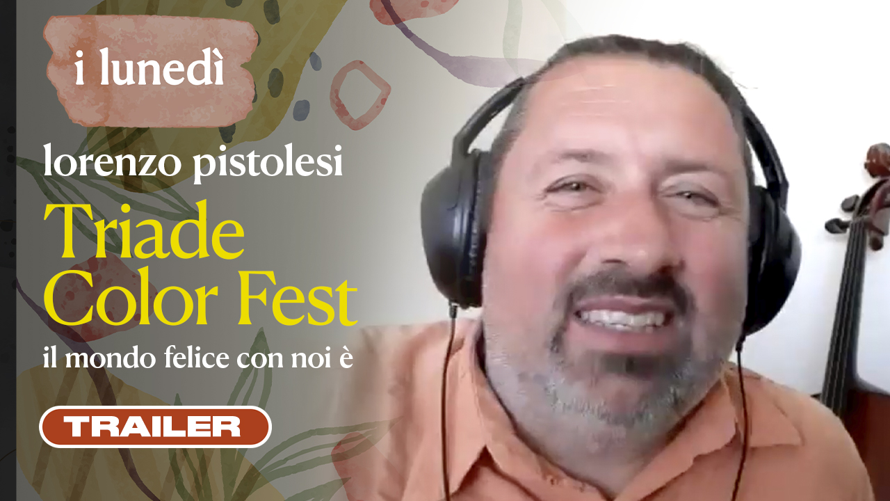 Triade Color Fest - trailer 8 maggio 2023